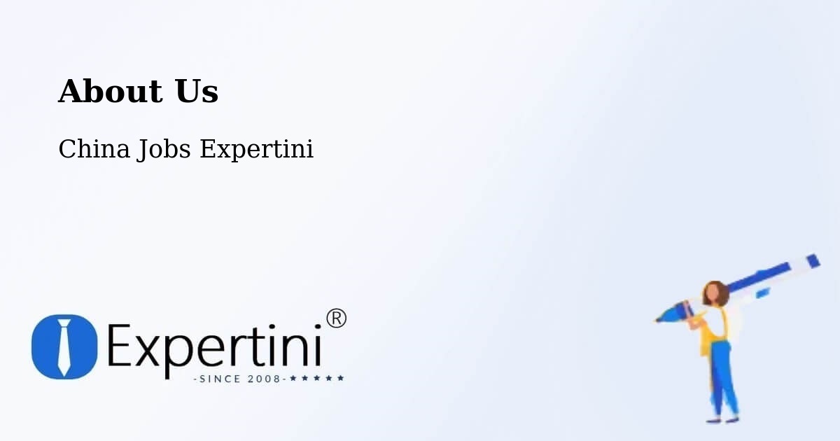 About Expertini Recruitment Platform  – Nanjing - Nanjing, China Jobs Expertini