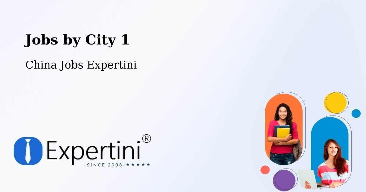 City Jobs in China - Expertini